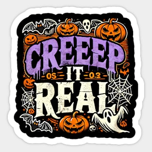 Funny Spooky Halloween Saying, Creep it Real Sticker